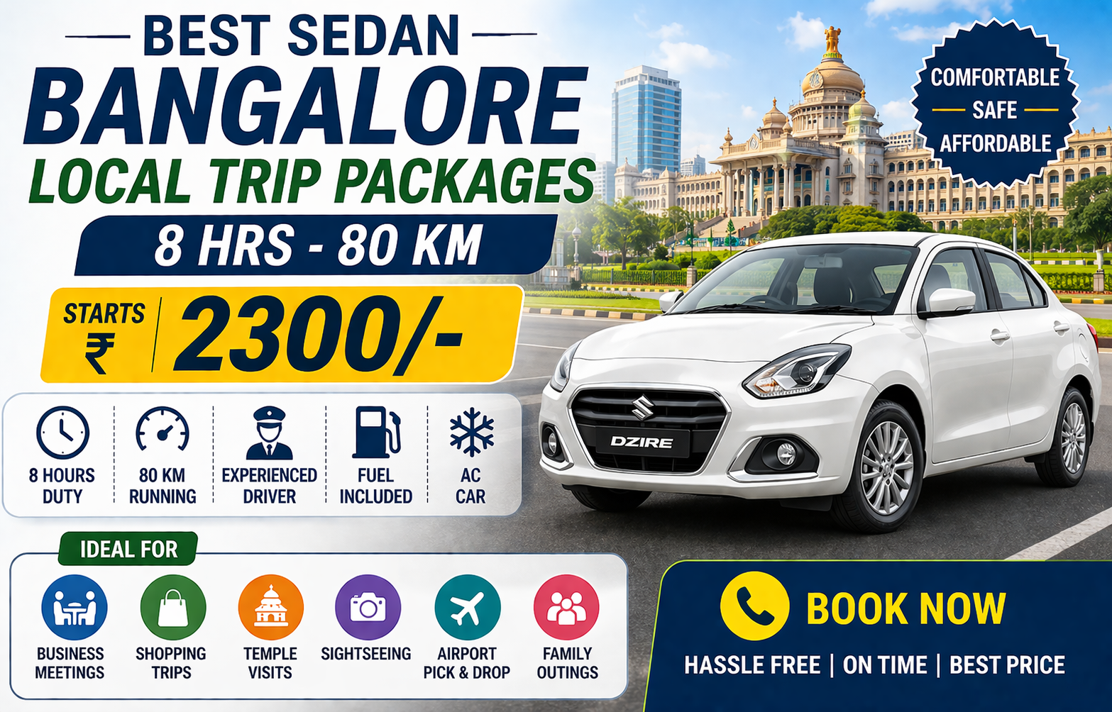 Best Sedan Bangalore Local Trip Packages 8 Hrs - 80 Km Starts ₹2300/-